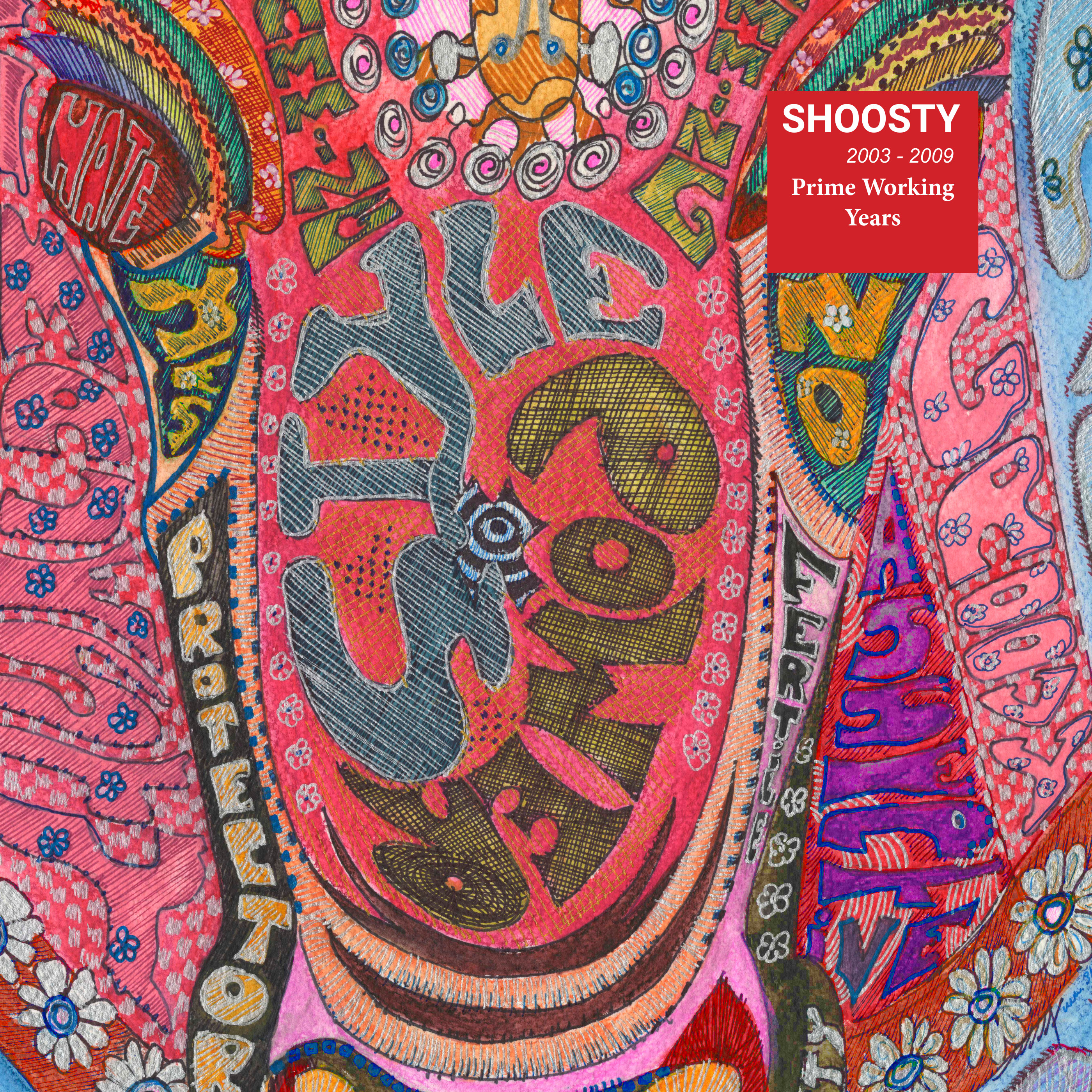 2003-2009 Shoosty